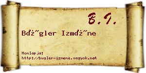 Bügler Izméne névjegykártya